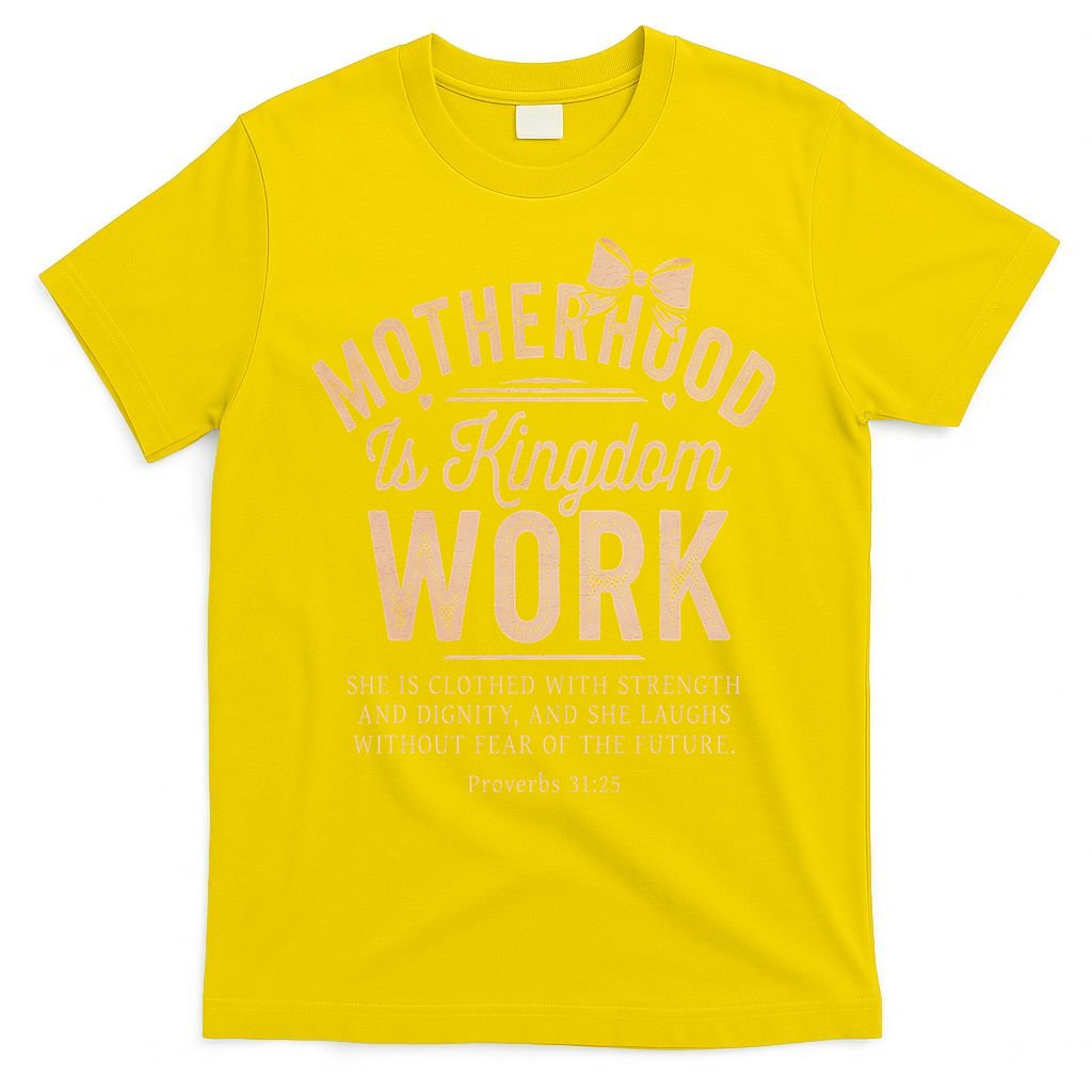 Motherhood Is Kingdom Work Coquette Bow Christian Mom T-Shirt