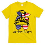Mom Life 4th Of July Gifts For Mommy Wife Womens 4th Of July Mom Life Messy Bun T-Shirt