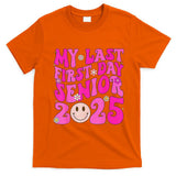 My Last First Day Senior 2025 Back To School Class T-Shirt