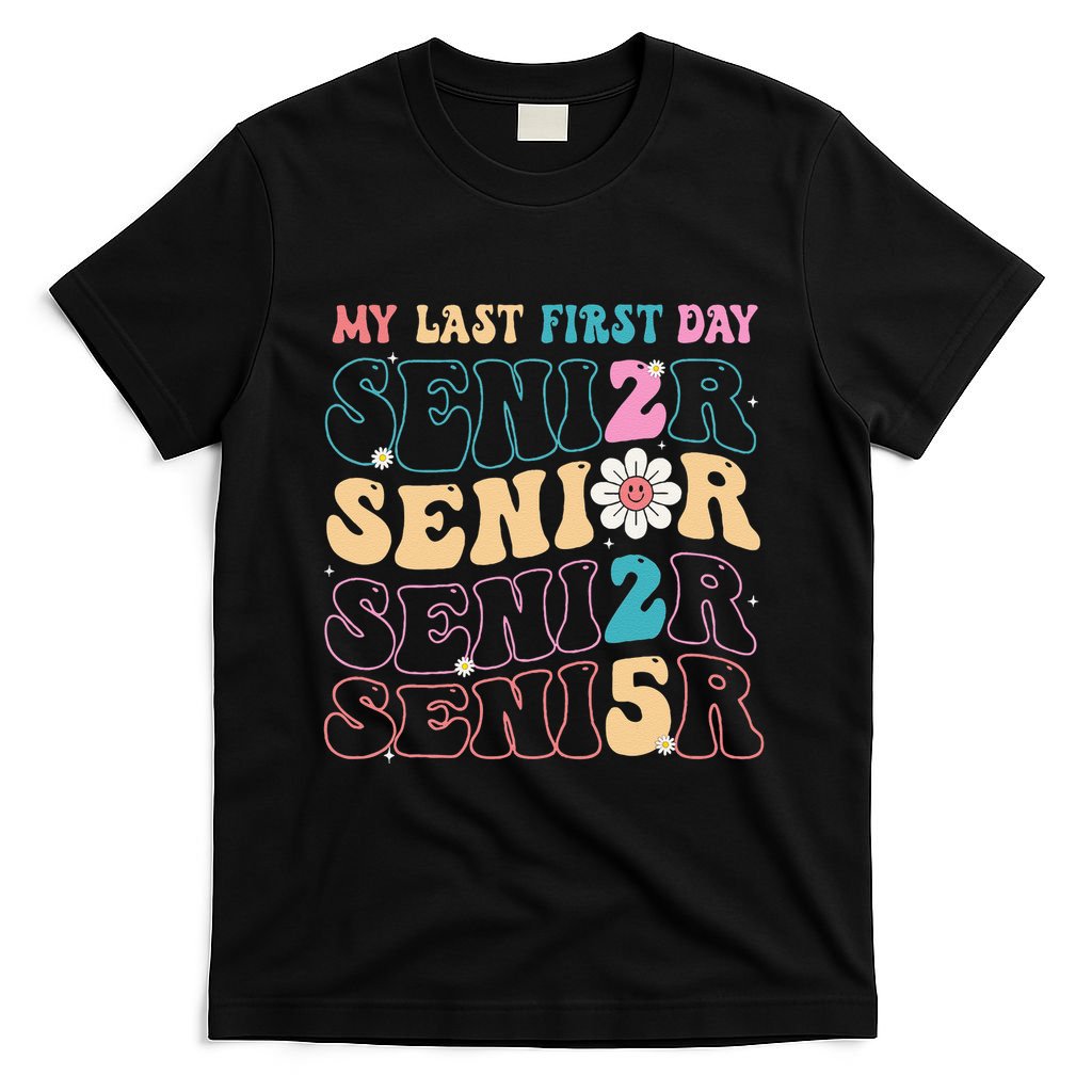 My Last First Day Senior 2025 Back To School Class Groovy T-Shirt