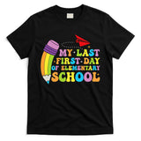 My Last First Day Of Elementary School Back To School T-Shirt