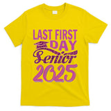 My Last First Day Senior Back To School 2025 Class Of 2025 T-Shirt