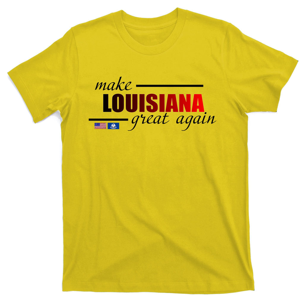 Make Louisiana Great Again T-Shirt