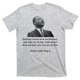 MLK Quote Martin Luther King Jr. T-Shirt