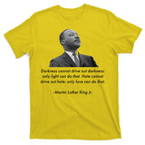 MLK Quote Martin Luther King Jr. T-Shirt