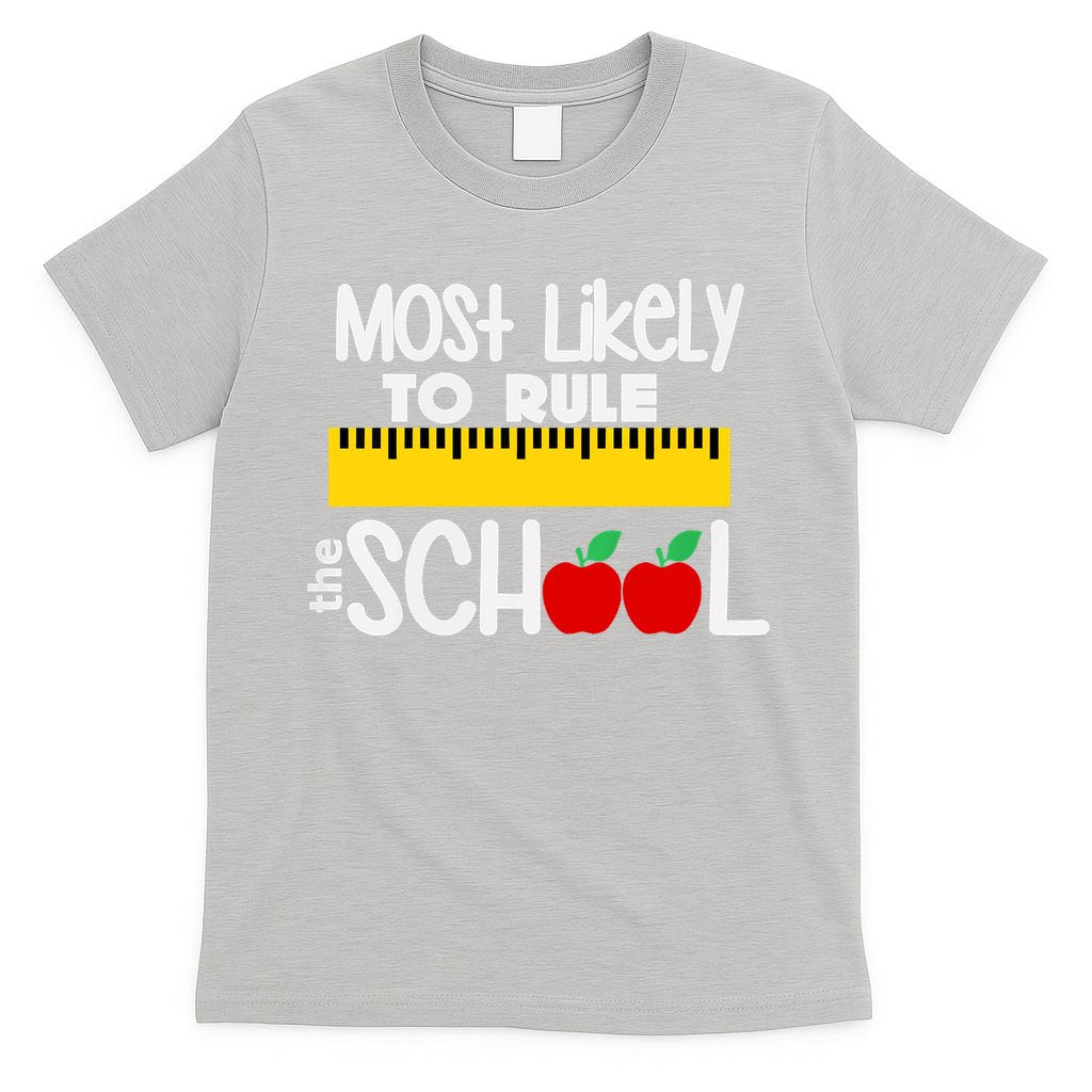 MOST LIKELY TO RULE THE SCHOOL RULER & APPLE T-Shirt
