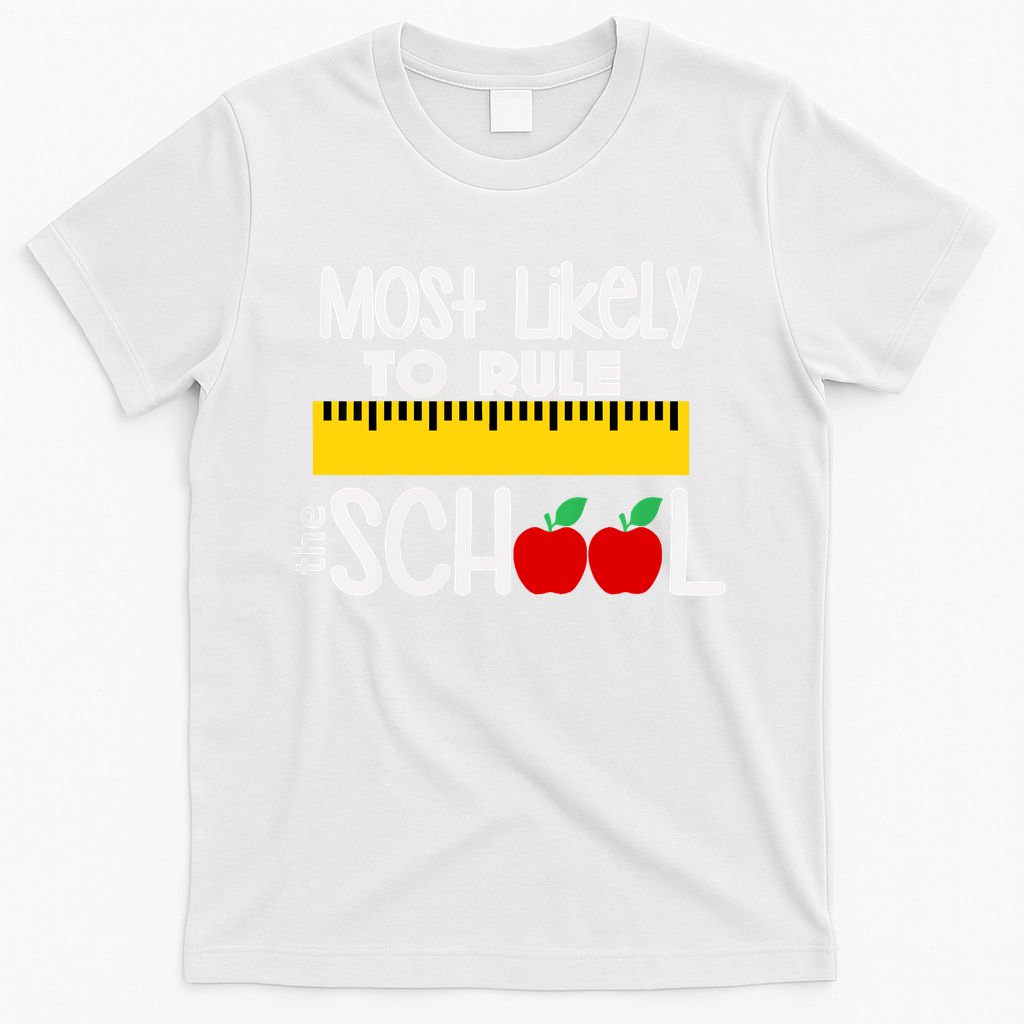 MOST LIKELY TO RULE THE SCHOOL RULER & APPLE T-Shirt
