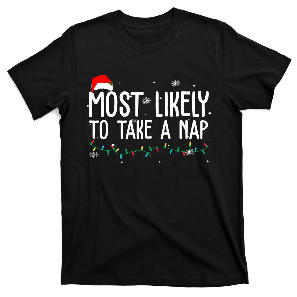 Most Likely To Take A Nap Funny Christmas T-Shirt