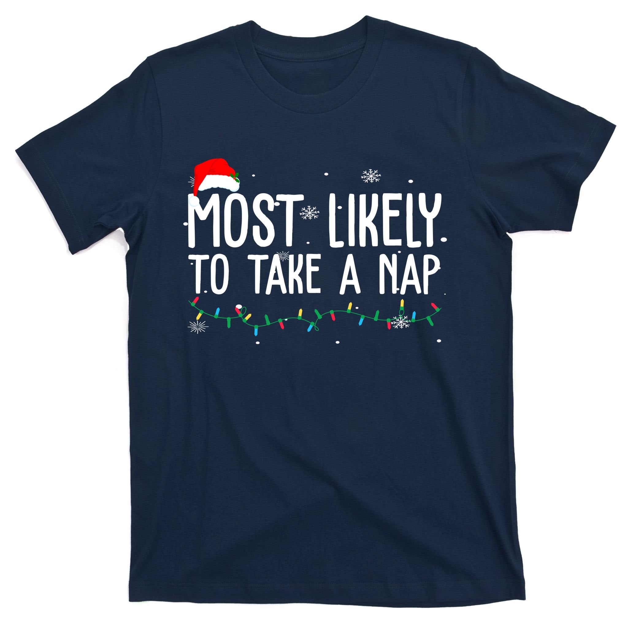 Most Likely To Take A Nap Funny Christmas T-Shirt