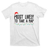 Most Likely To Take A Nap Funny Christmas T-Shirt