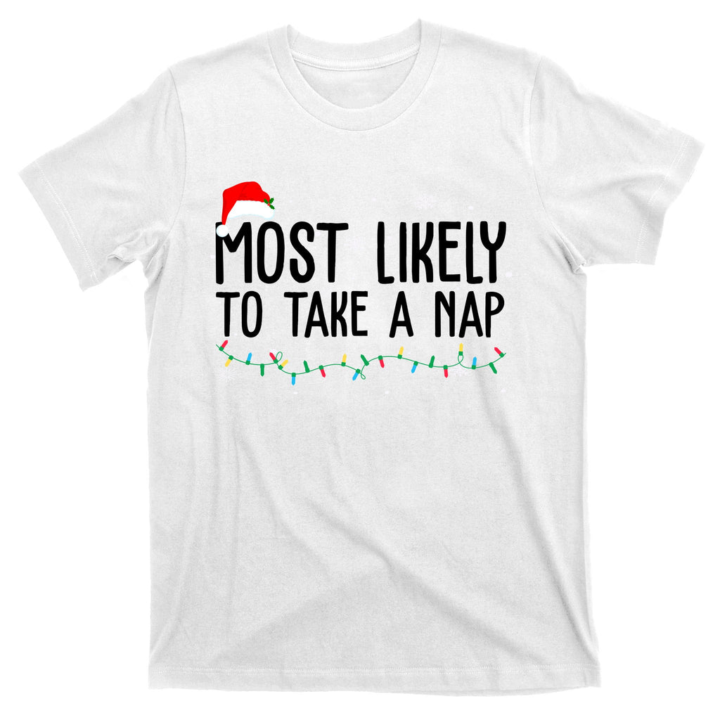 Most Likely To Take A Nap Funny Christmas T-Shirt