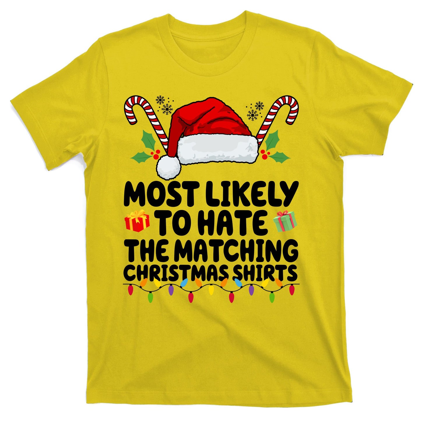Most Likely To Hat The Matching Christmas Shirts T-Shirt