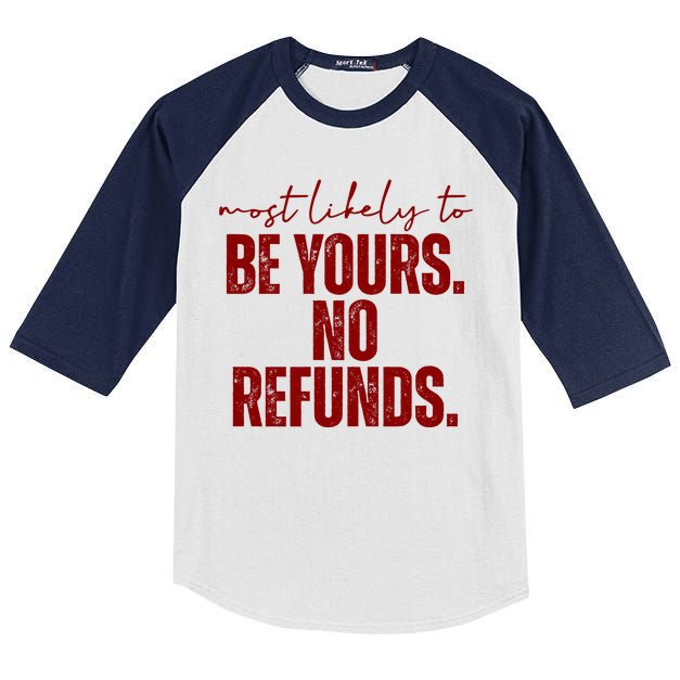 Most Likely To Be Yours No Refunds Funny Kids Colorblock Raglan Jersey