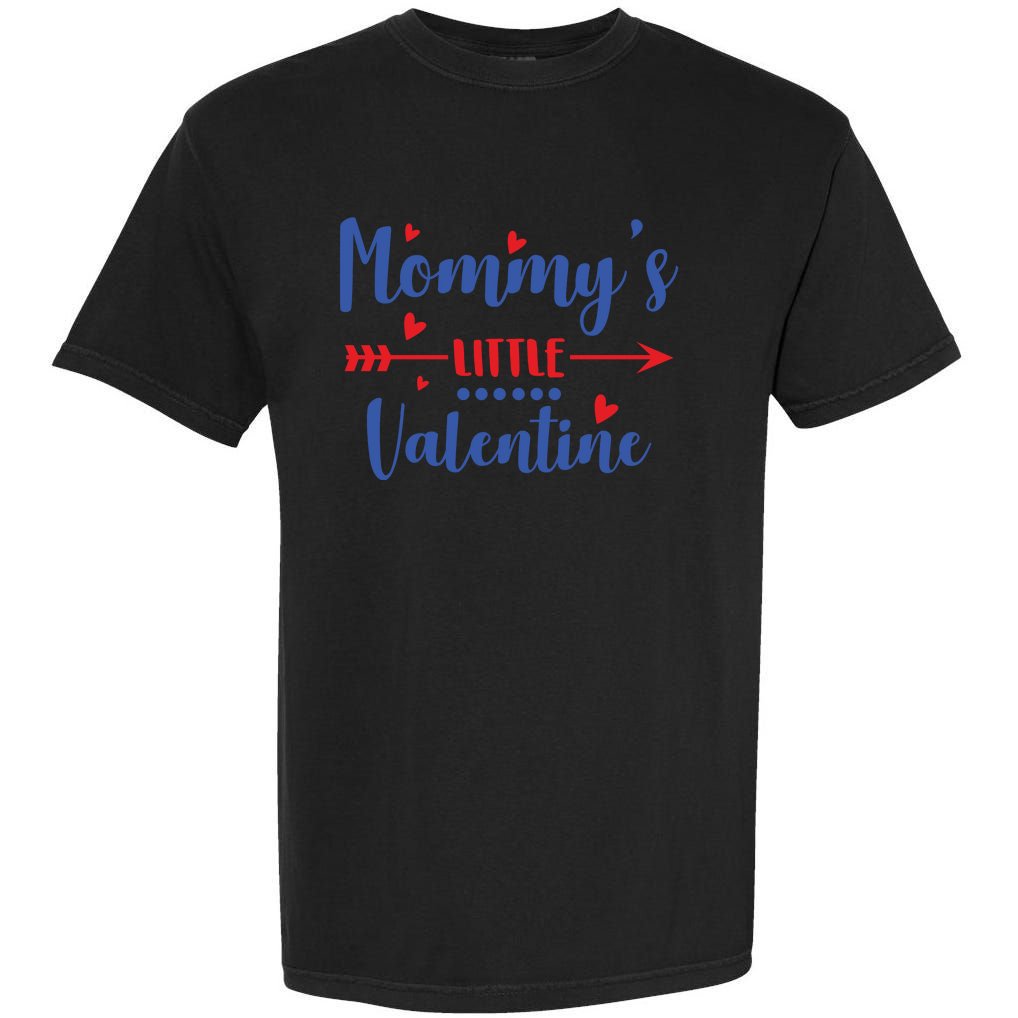 Mommy's Little Valentine Garment-Dyed Heavyweight T-Shirt