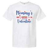 Mommy's Little Valentine Garment-Dyed Heavyweight T-Shirt