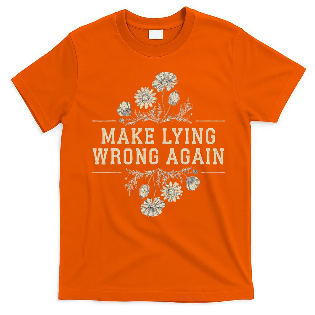 Make Lying Wrong Again Wildflowers Anti Trump Subtle Protest T-Shirt
