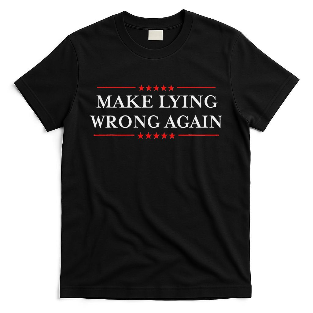 Make Lying Wrong Again Gift Resist Racism Anti Trump T-Shirt