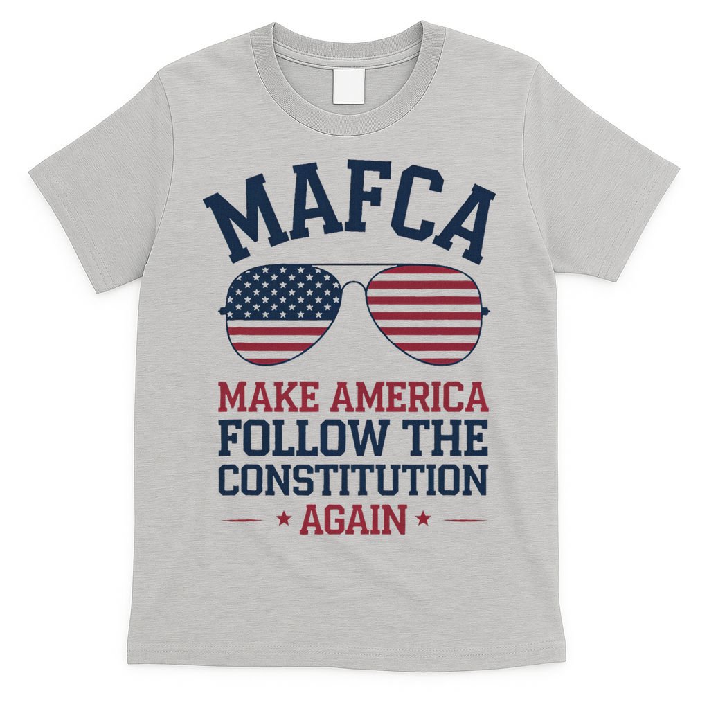 Mafca Make America Follow The Constitution Again T-Shirt