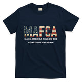 Mafca Make America Follow The Constitution Again T-Shirt