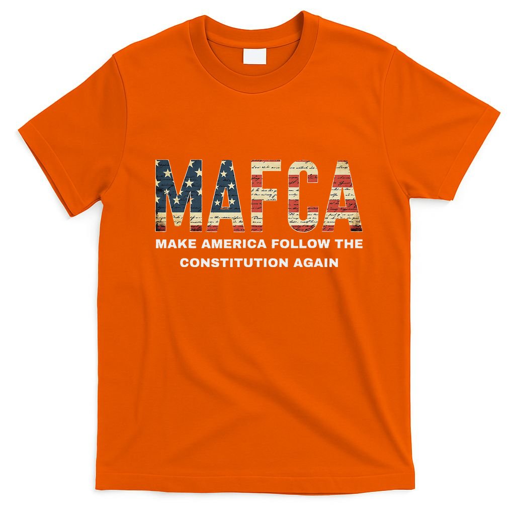 Mafca Make America Follow The Constitution Again T-Shirt