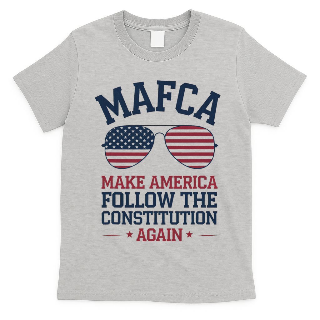 Mafca Make America Follow The Constitution Again T-Shirt