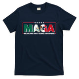 Maga Mexicans Aint Going Anywhere Anti Trump T-Shirt