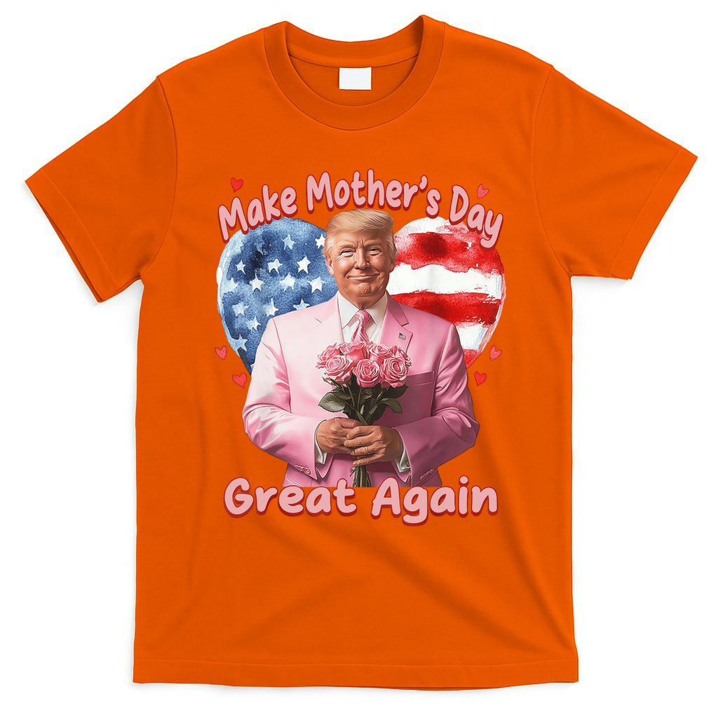 Make Mothers Day Great Again Trump Funny Mother Day Mama  T-Shirt