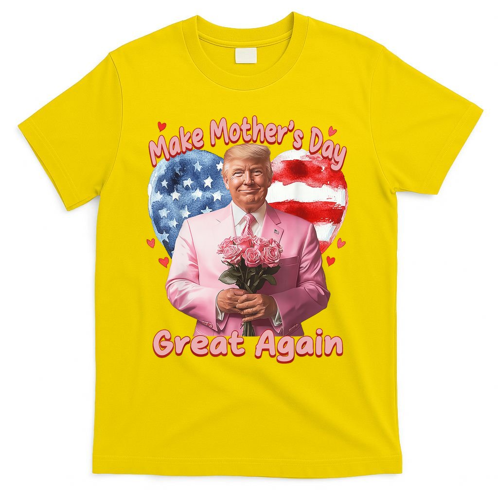 Make Mothers Day Great Again Trump Funny Mother Day Mama  T-Shirt