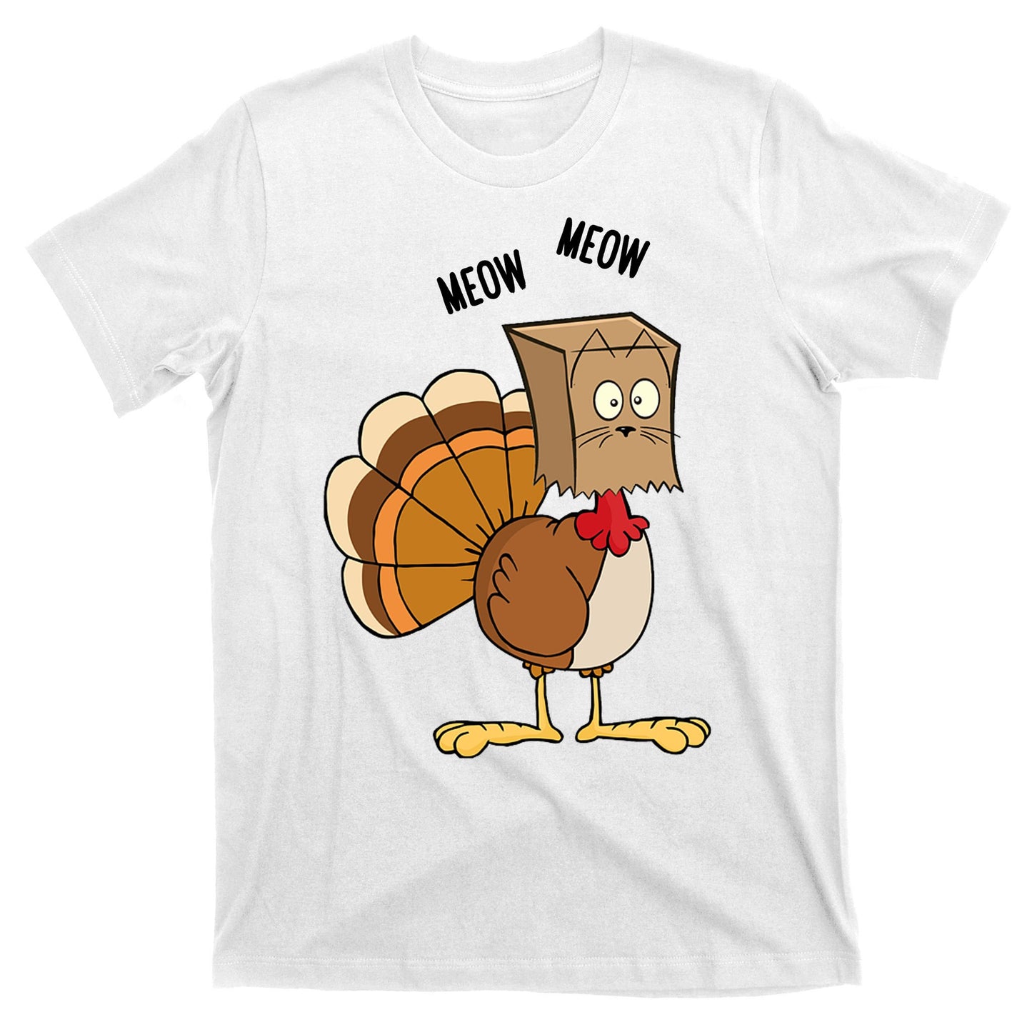 Meow Meow Funny Turkey Thanksgiving T-Shirt