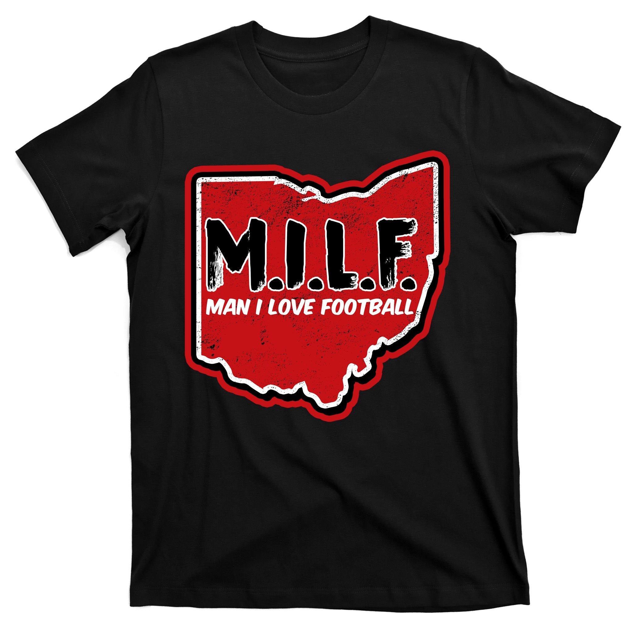 MILF Man I Love Football Ohio State T-Shirt
