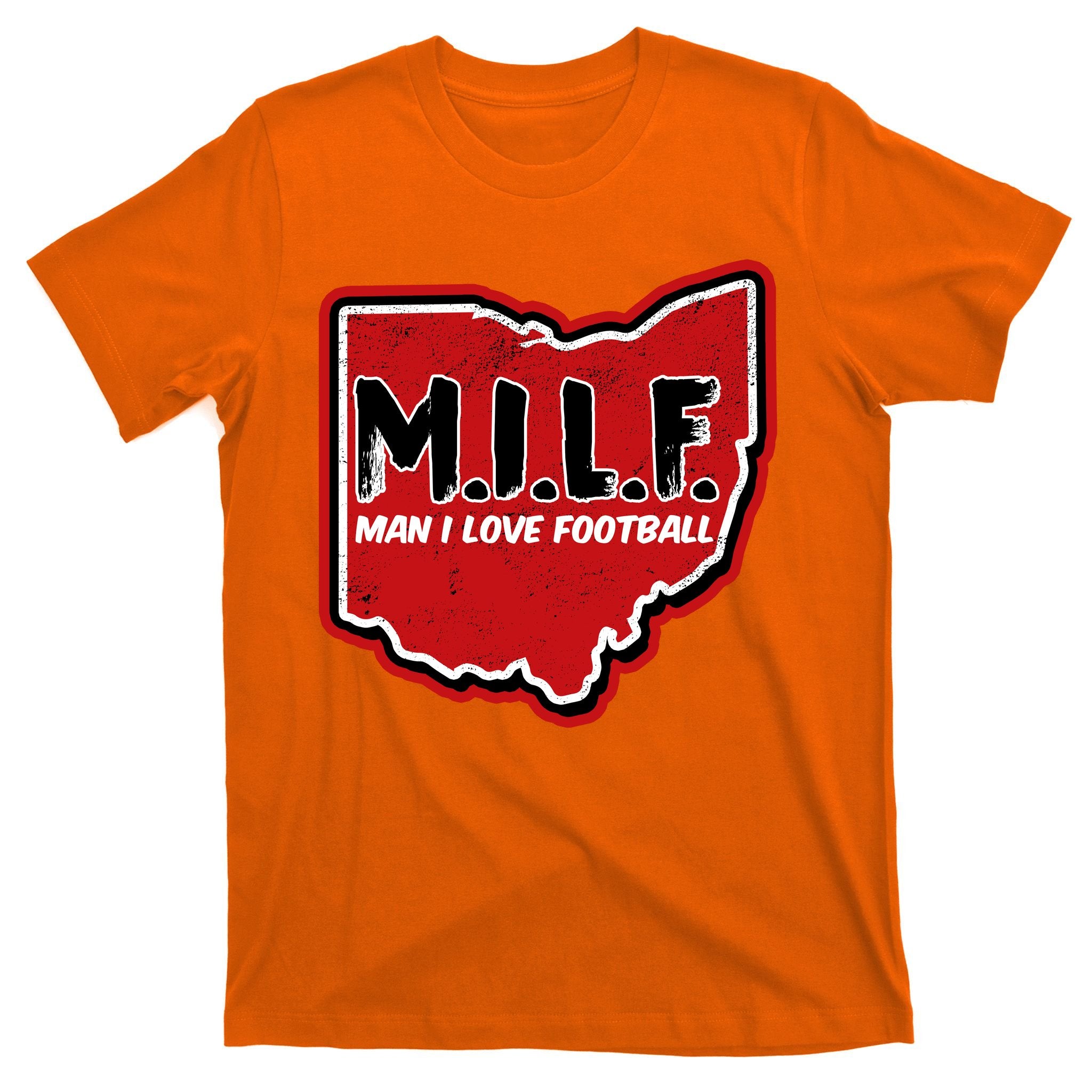 MILF Man I Love Football Ohio State T-Shirt