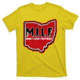 MILF Man I Love Football Ohio State T-Shirt