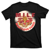MILF Man I Love Fungi Funny T-Shirt
