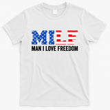MILF Man I Love Freedom Funny Patriotic American 4th Of July T-Shirt