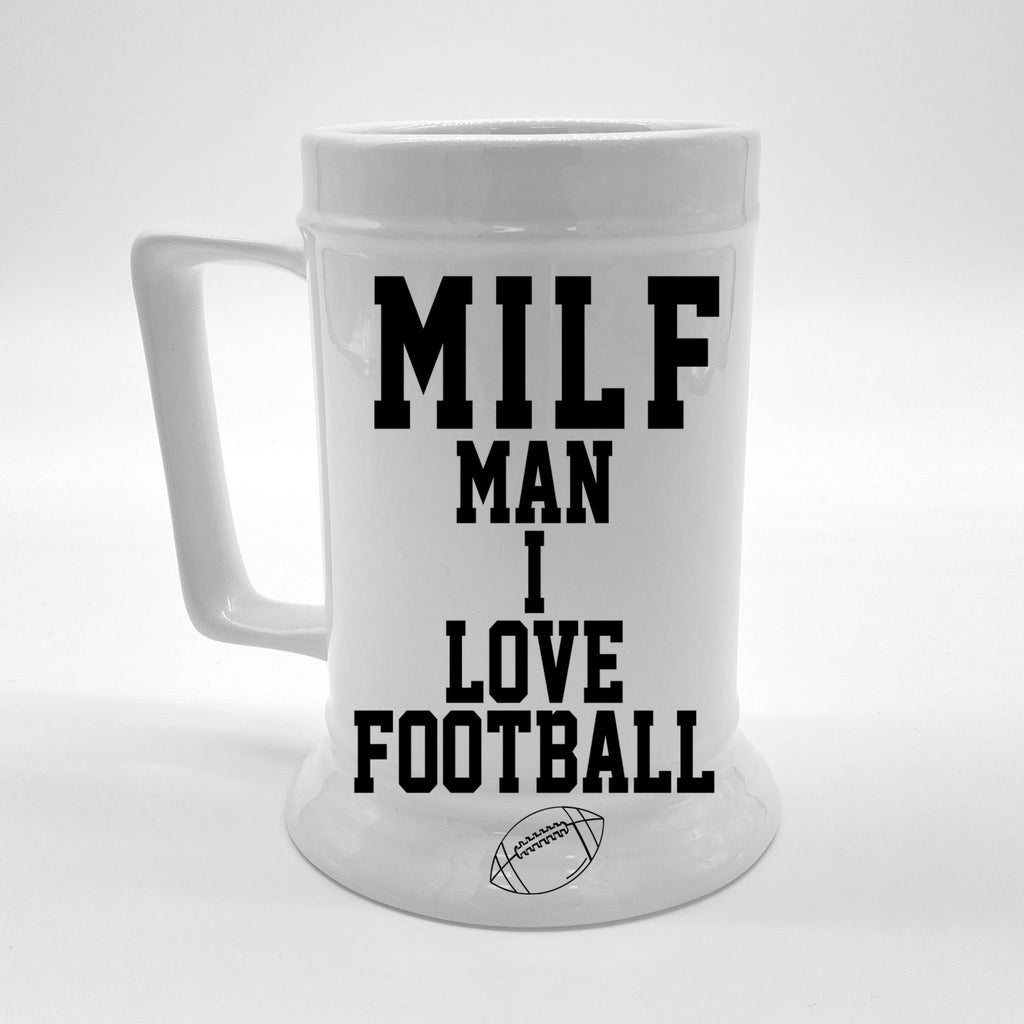 MILF Man I Love Football Funny Beer Stein