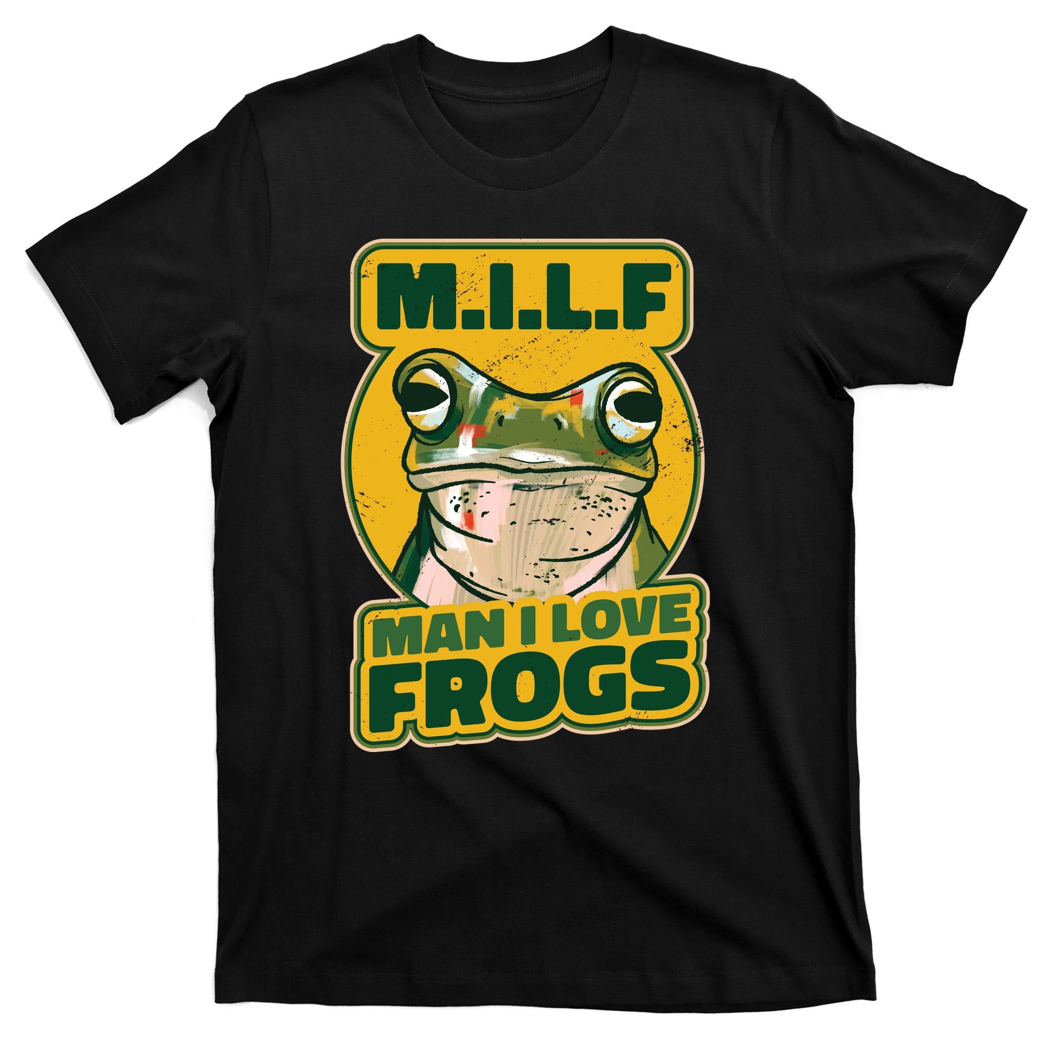 MILF Man I Love Frogs Funny T-Shirt