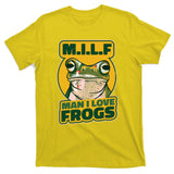 MILF Man I Love Frogs Funny T-Shirt