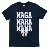 Maga Maha Mama Mothers Day Mom Make America Healthy Again T-Shirt
