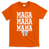 Maga Maha Mama Mothers Day Mom Make America Healthy Again T-Shirt