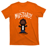 Mustard Meme T-Shirt