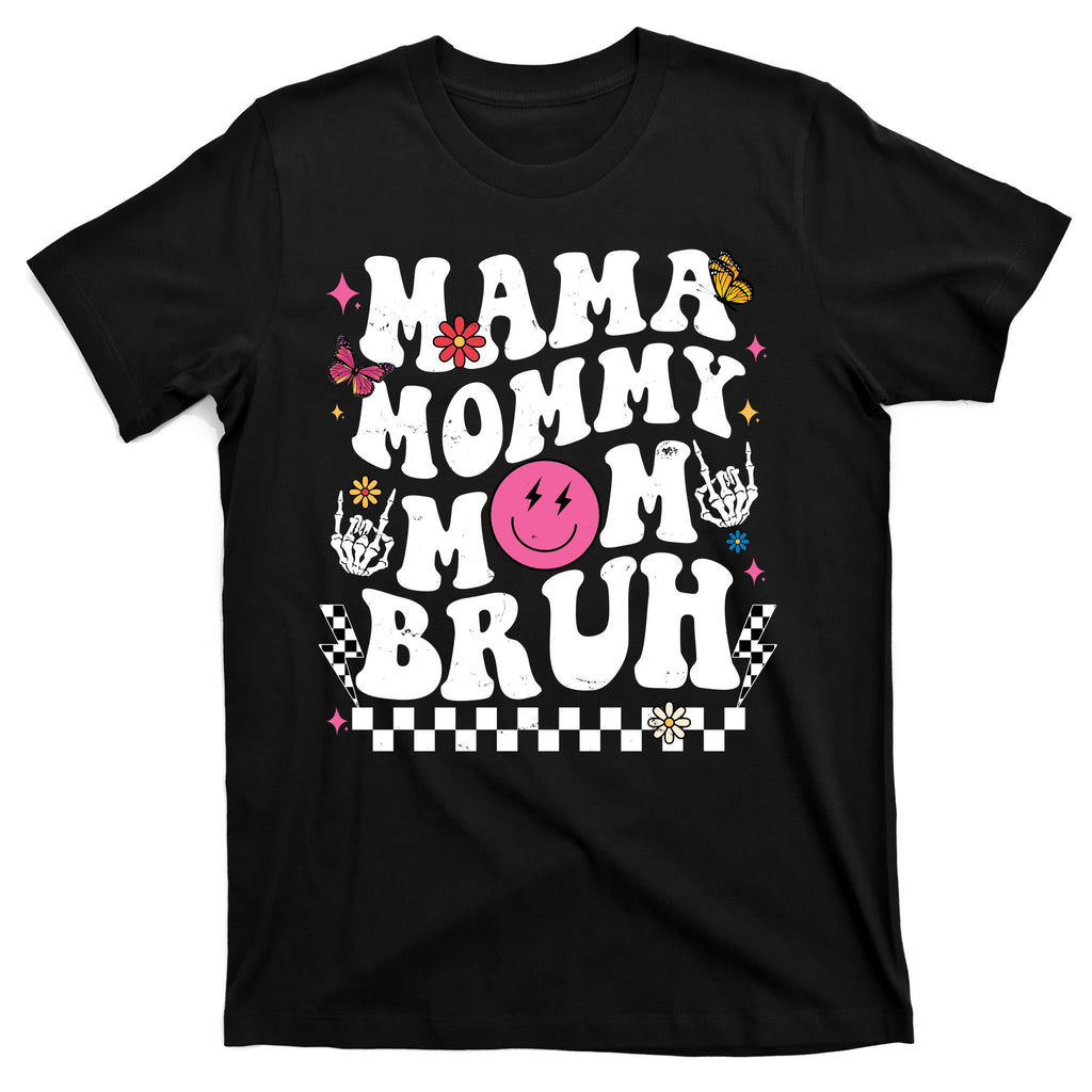 Mama Mommy Mom Bruh Retro Smile Face T-Shirt