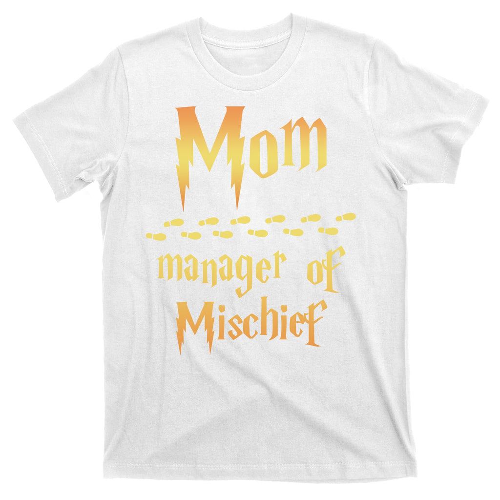 Mom Manager Of Mischief Gift T-Shirt