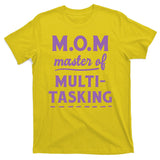 MOM Master Of Multitasking T-Shirt