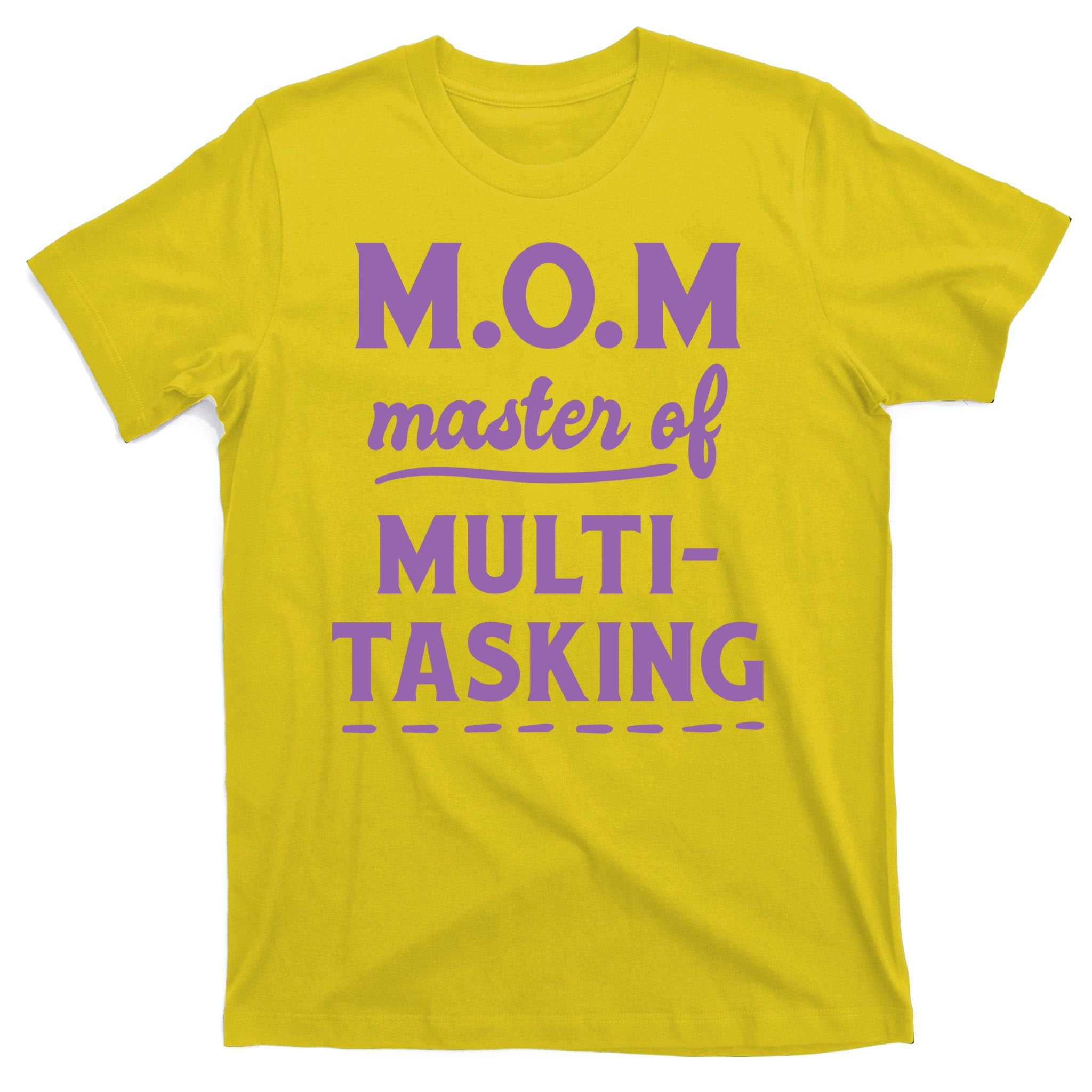 MOM Master Of Multitasking T-Shirt