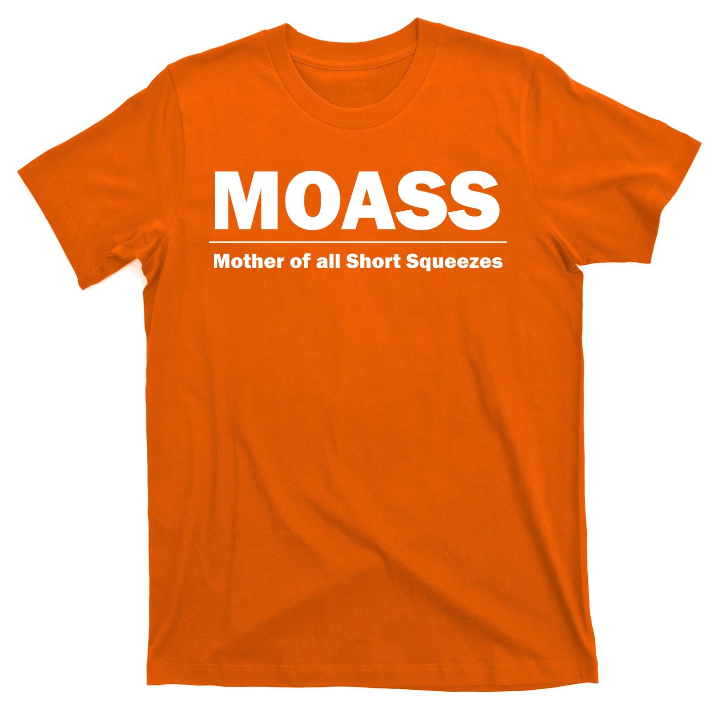 MOASS Mother of all Short Squeezes T-Shirt
