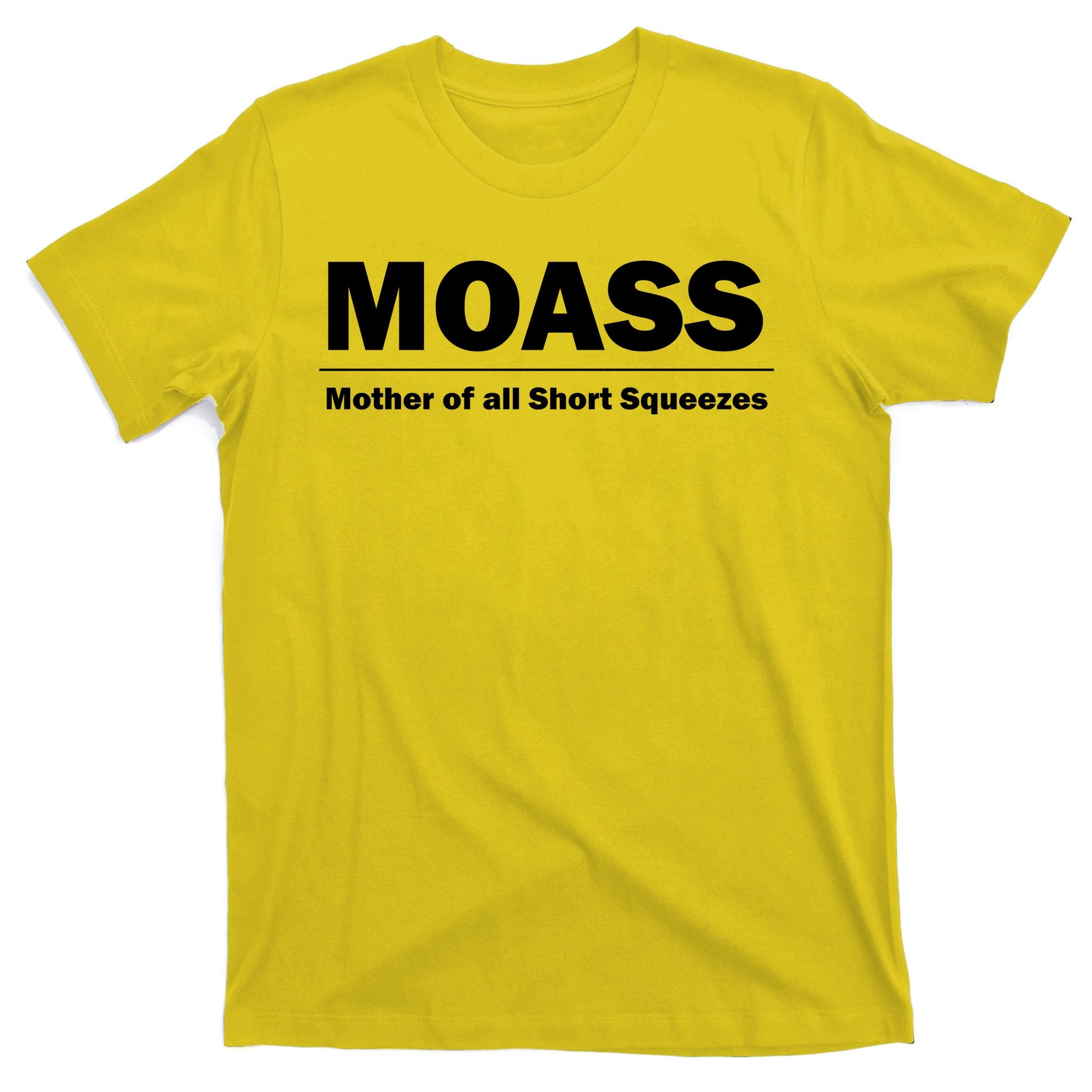 MOASS Mother of all Short Squeezes T-Shirt