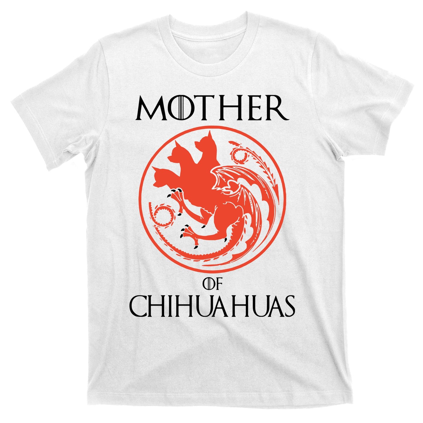 Mother Of Chihuahuas Mother T-Shirt