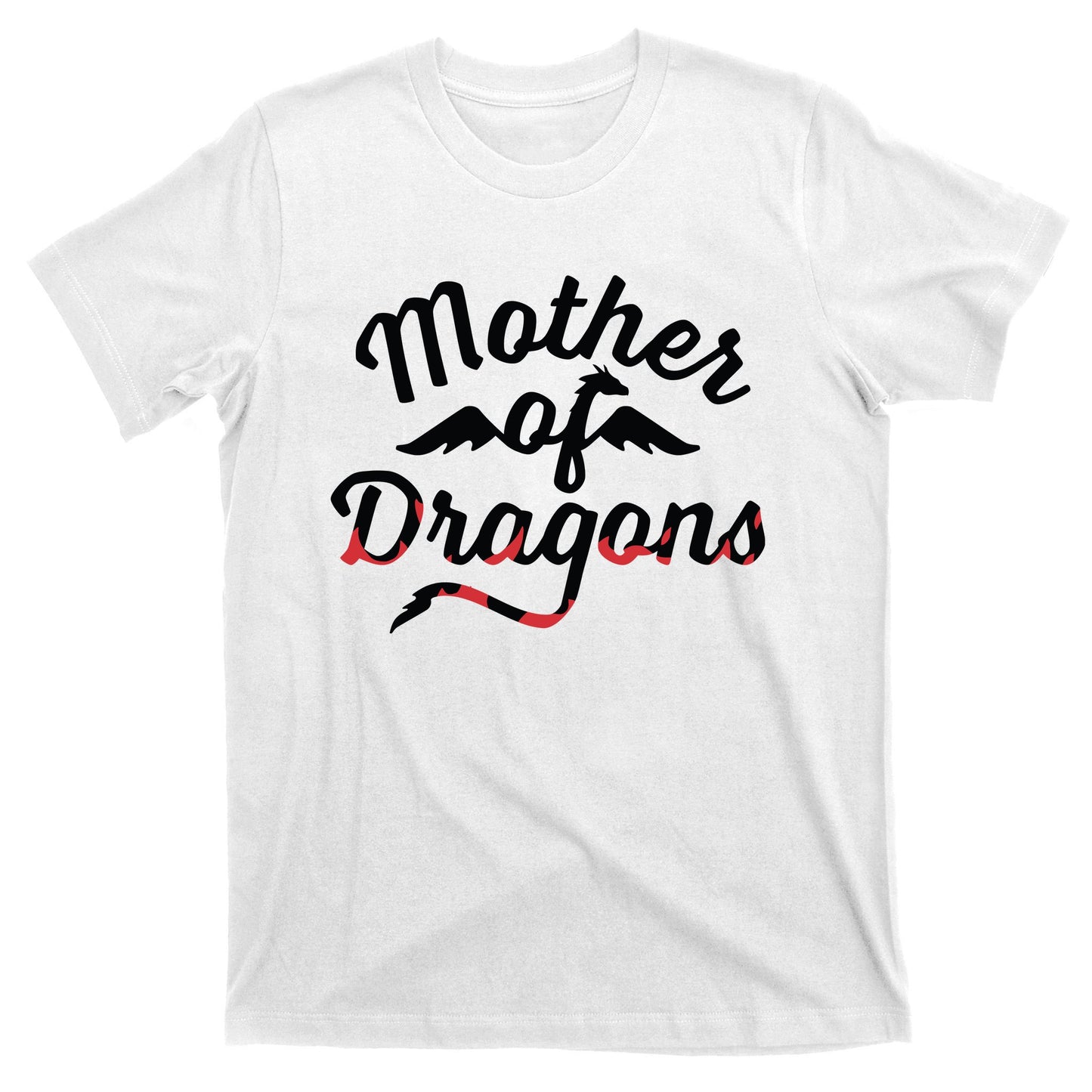 Mother Of Dragons T-Shirt