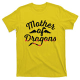 Mother Of Dragons T-Shirt