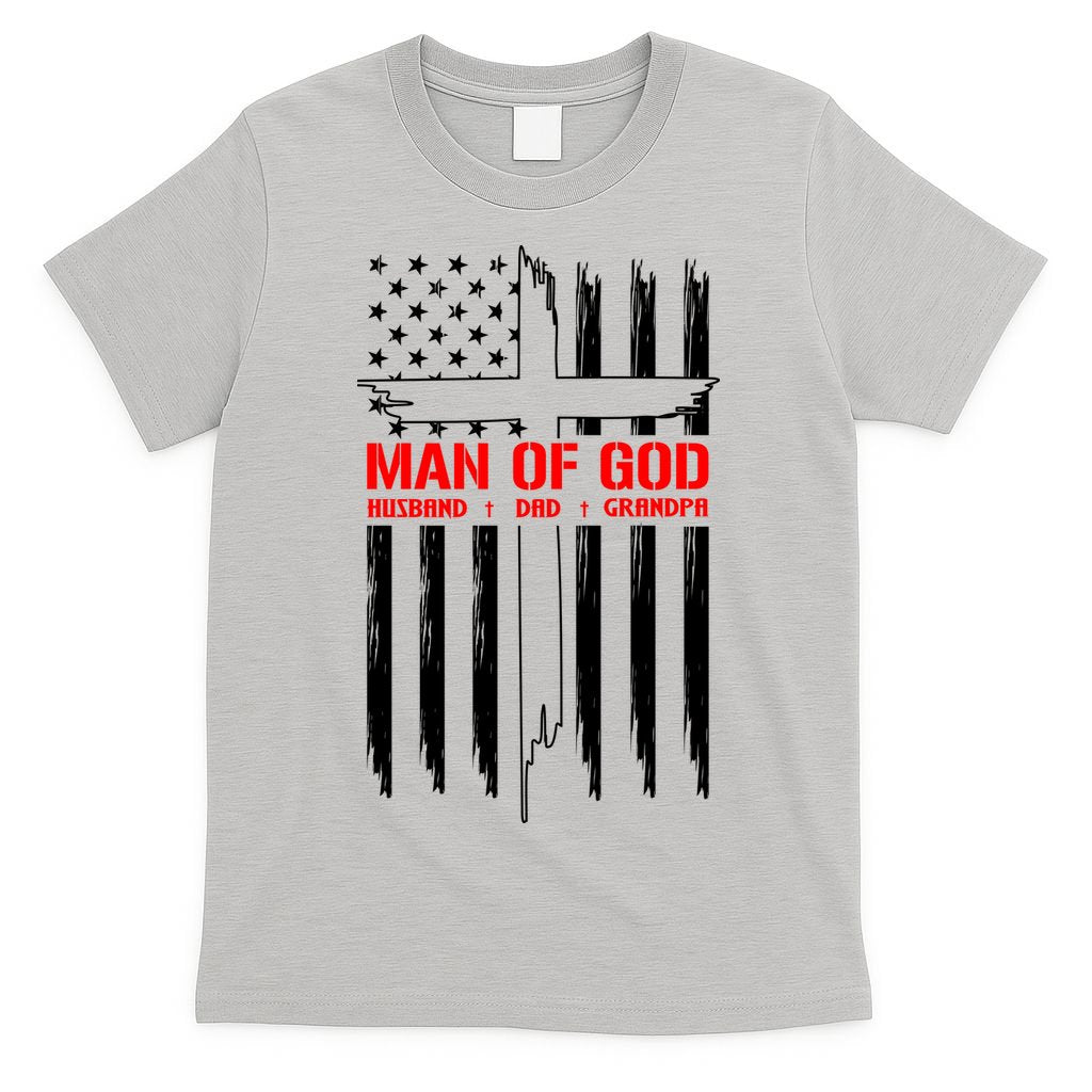 Man Of God Husband Dad Grandpa USA United States Flag Dad Father's Day T-Shirt